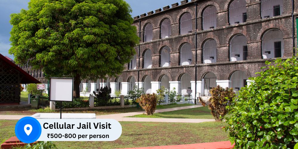 Cellular Jail Visit ₹500-800 per person
