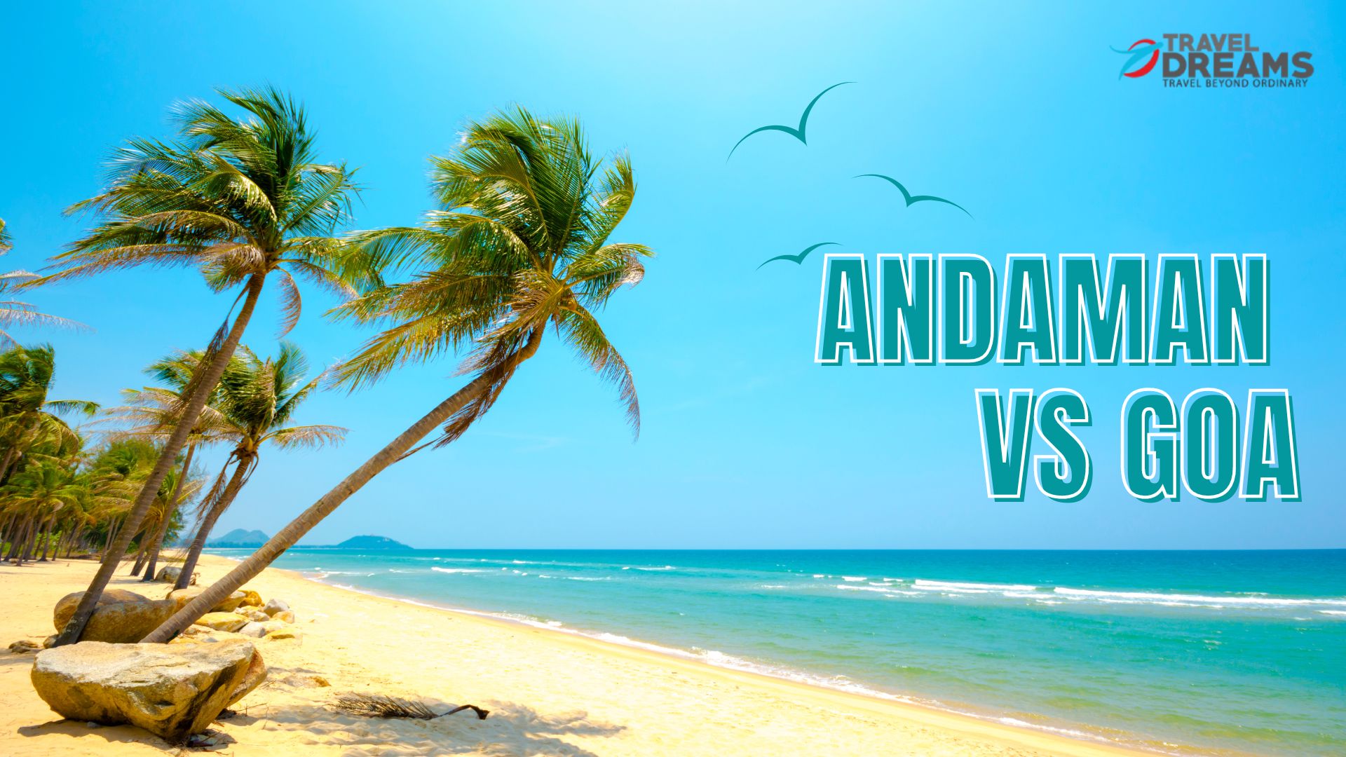 Andaman or Goa